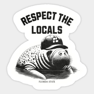 Respect the Locals - Manatee Sticker